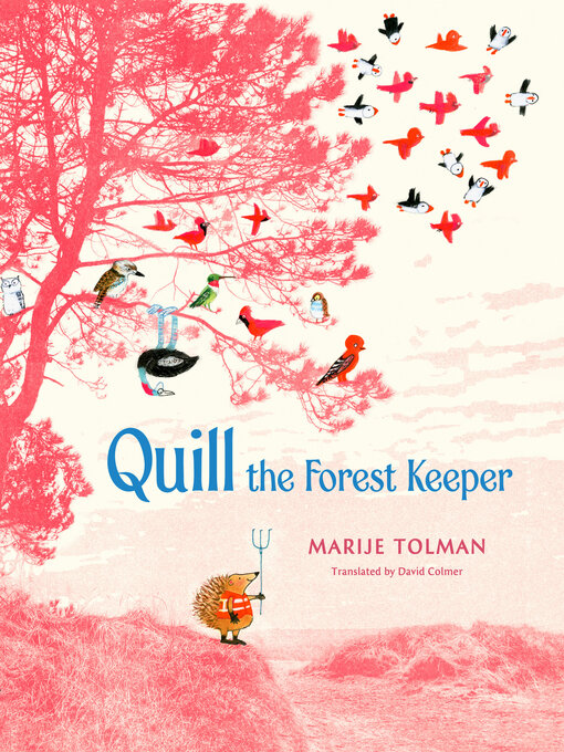 Title details for Quill the Forest Keeper by Marije Tolman - Available